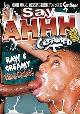 Say Ahhh 2: Creamed
