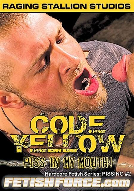Code Yellow: Piss in My Mouth