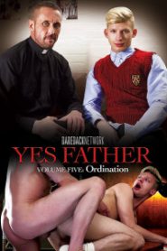 Yes Father 5: Ordination